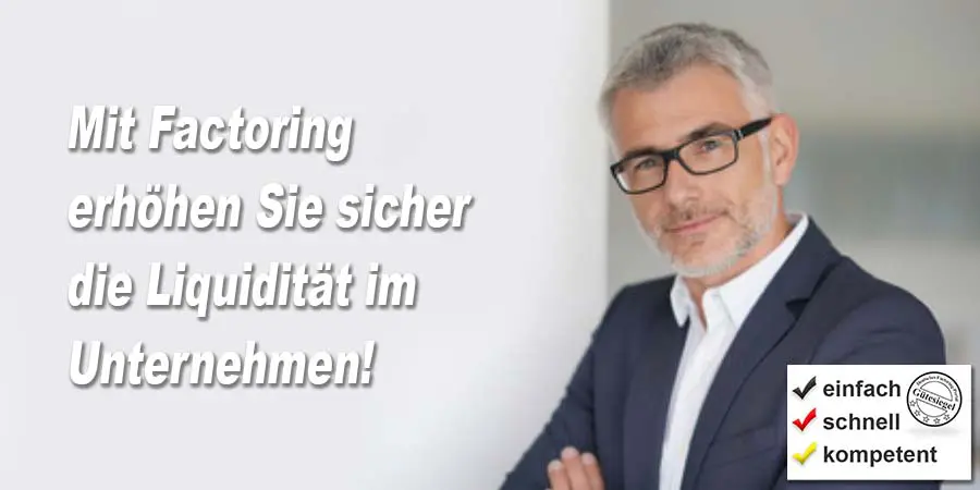Liquidiät verbessern: sicher durch Factoring