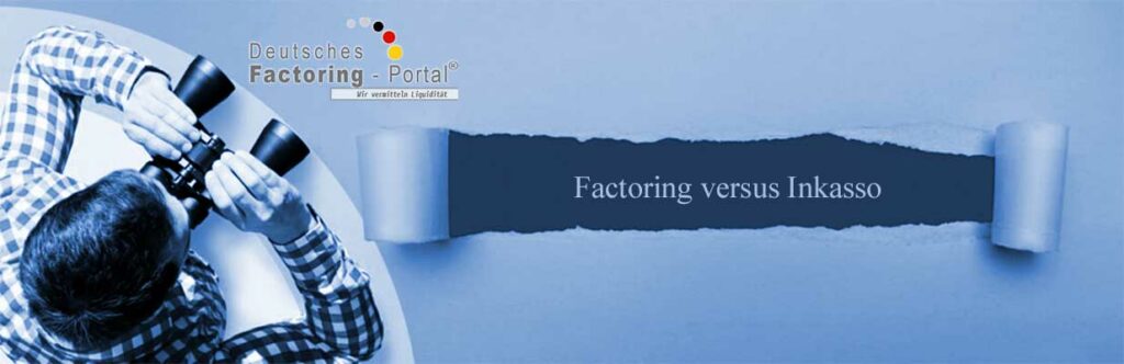 Factoring versus Inkasso - Unterschiede einfach erklärt